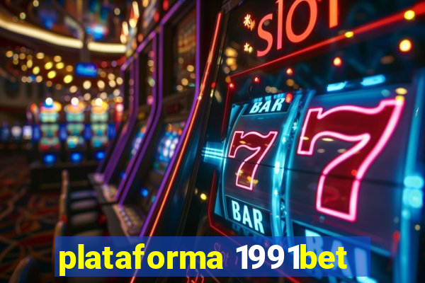 plataforma 1991bet